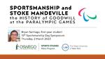 Sportsmanship and Stoke Mandeville: The History of Goodwill at the Paralympic Games